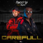 Nacci LP ft Ray Dee – Careful